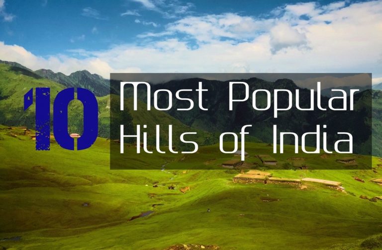 10 Most Popular Hills of India