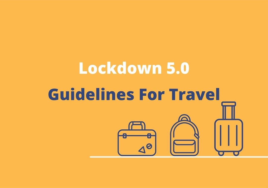 Lockdown 5.0 Guidelines for Travel