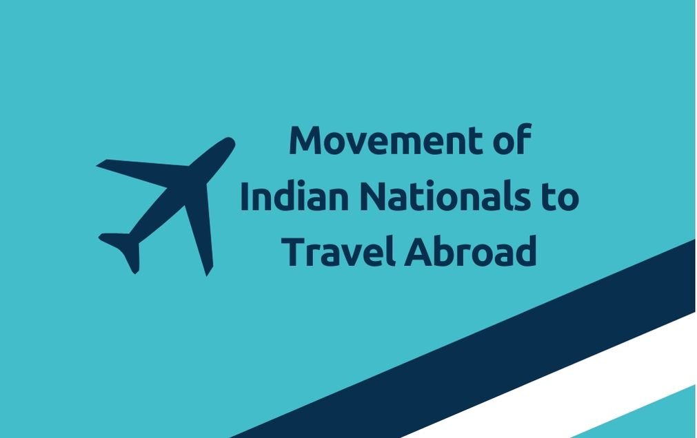 Movement of Indians to Travel Abroad
