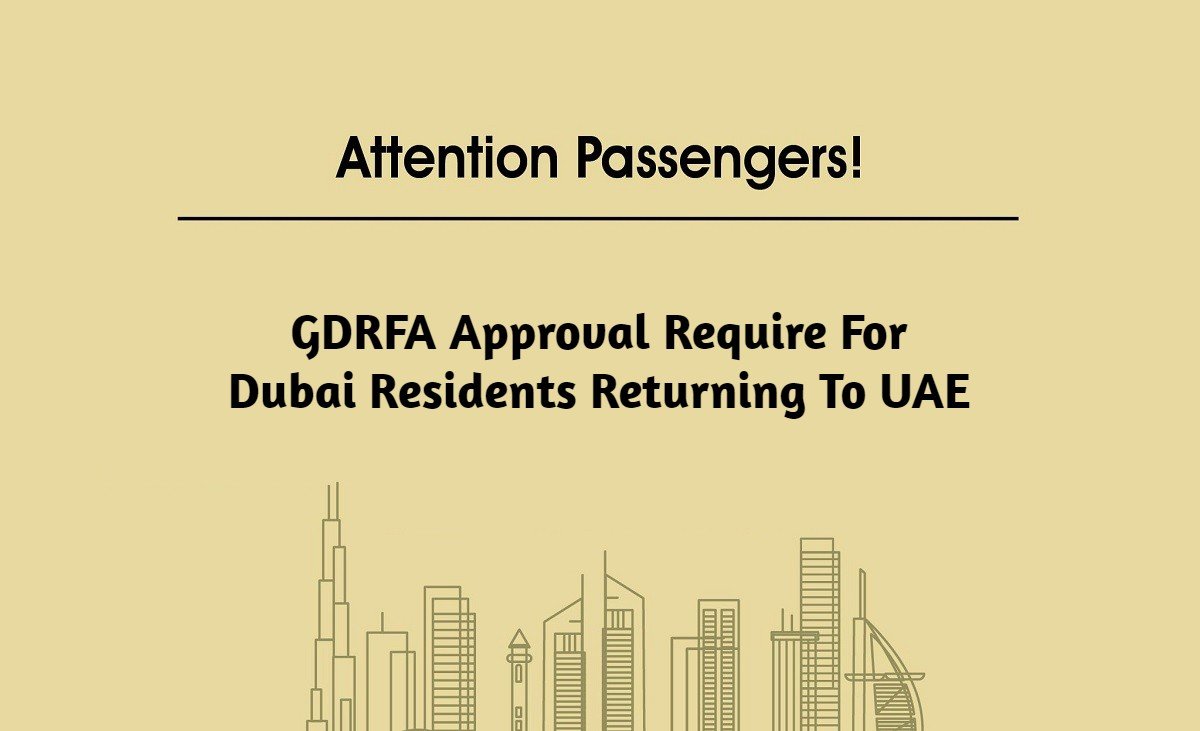 GDRFA Approval Require For Dubai Residents
