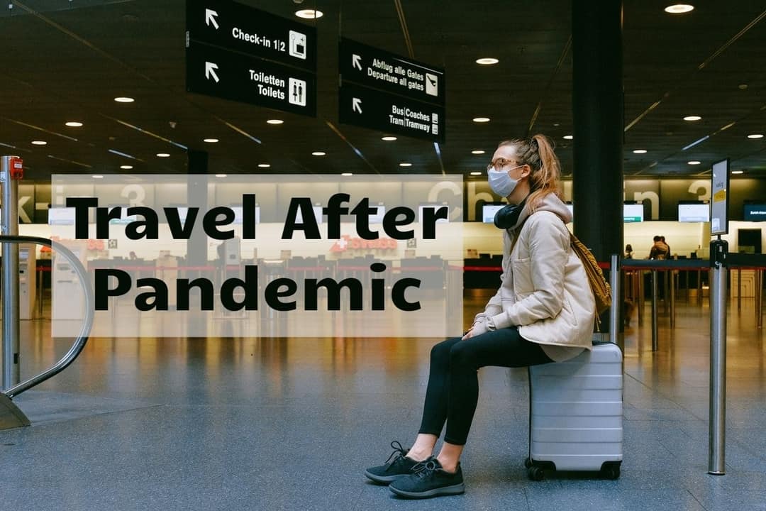 Travel After Pandemic