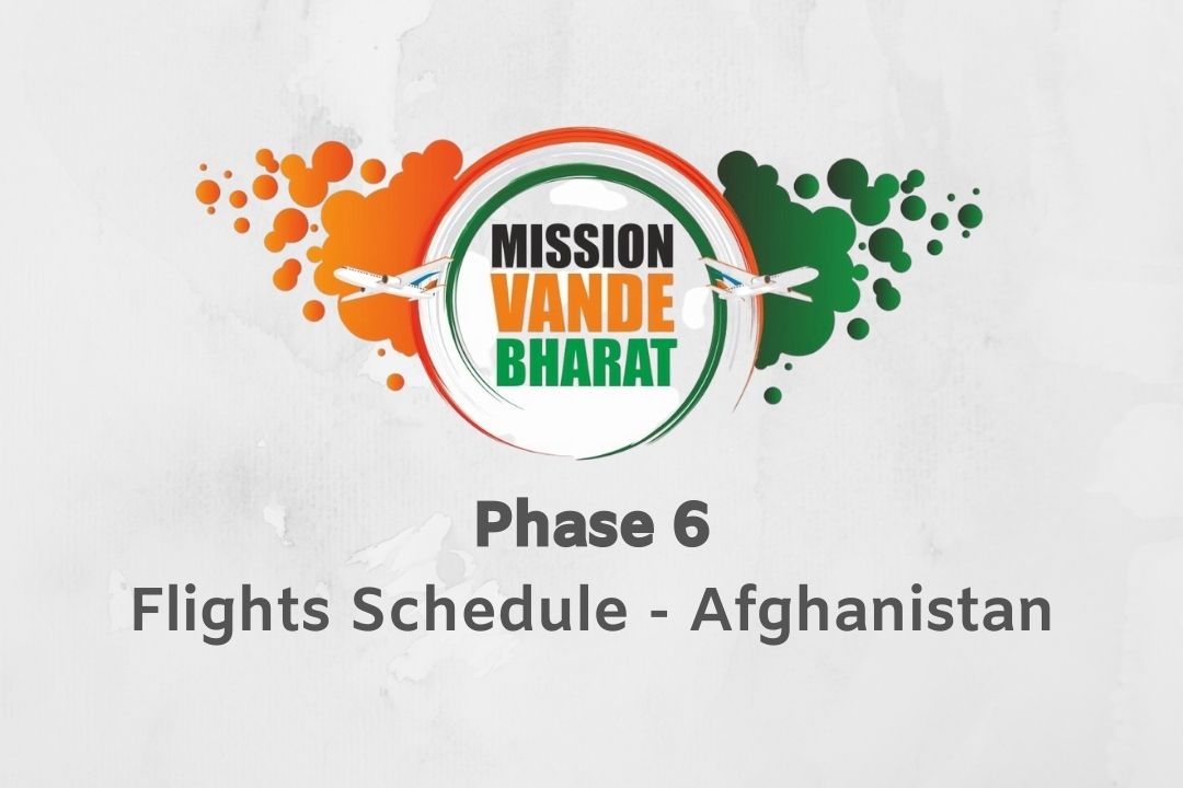 Vande Bharat Mission Phase 6 Afghanistan