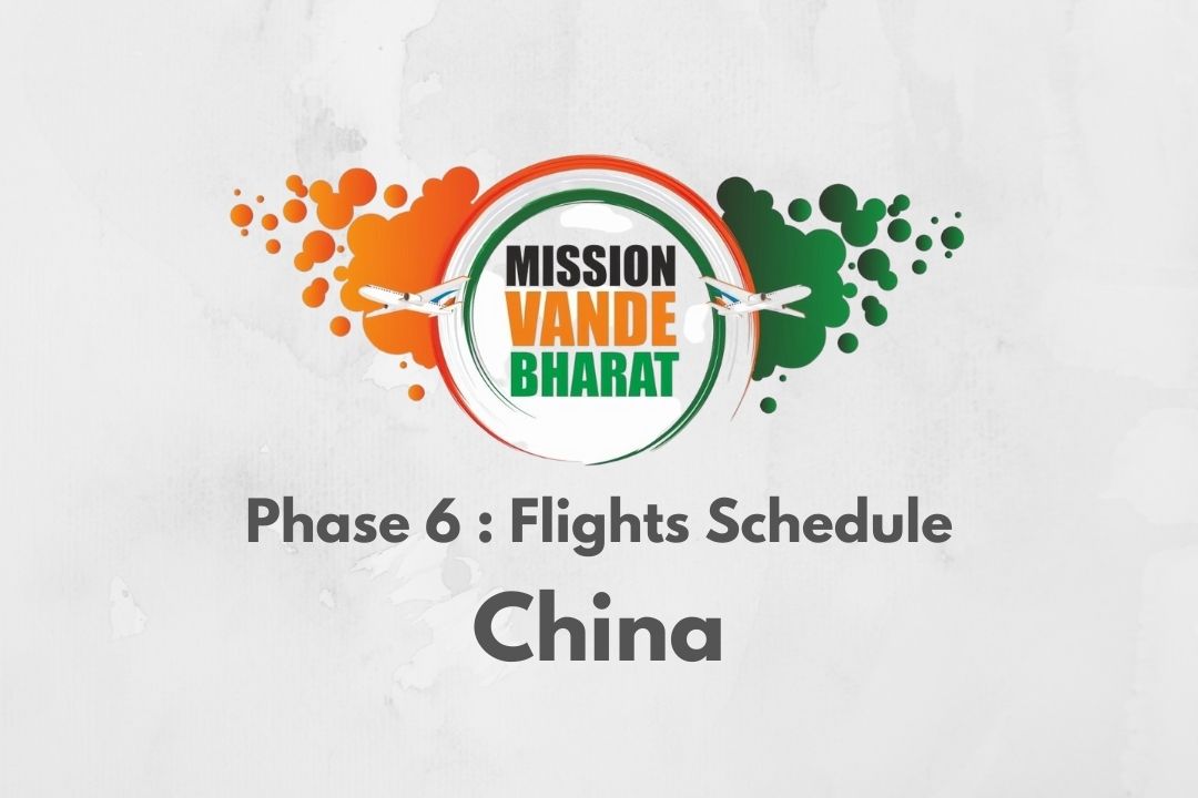 Vande Bharat Mission Phase 6 China