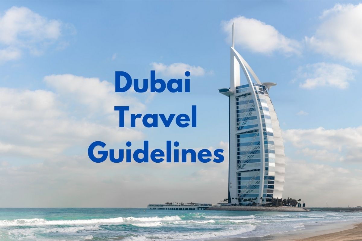 Dubai Issues New Travel Guidelines