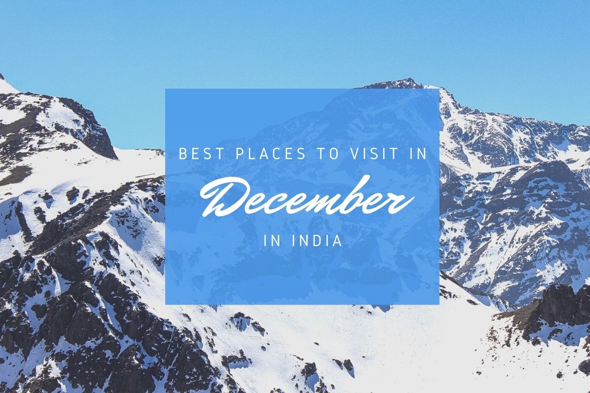 Best Places To Visit In DecemberBest Places To Visit In December