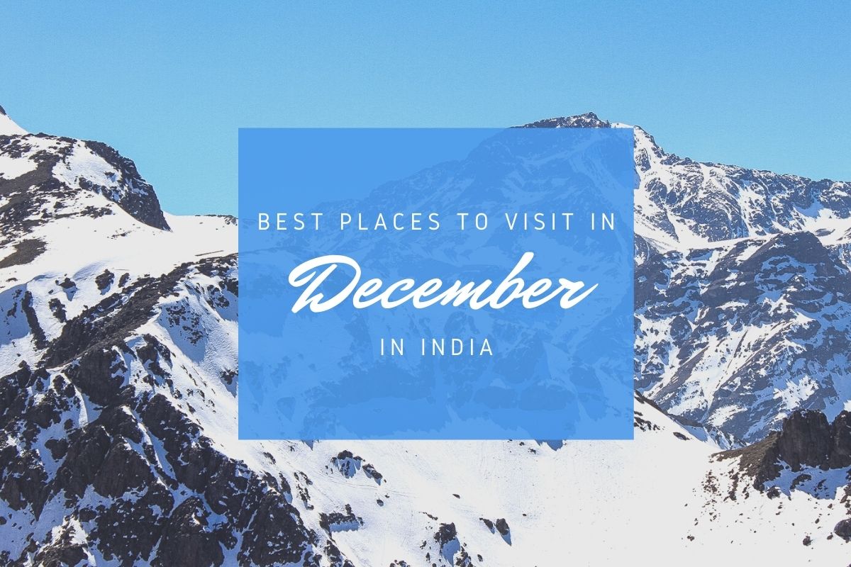 10 Best Places To Mark An Exciting Winter Trip In December!