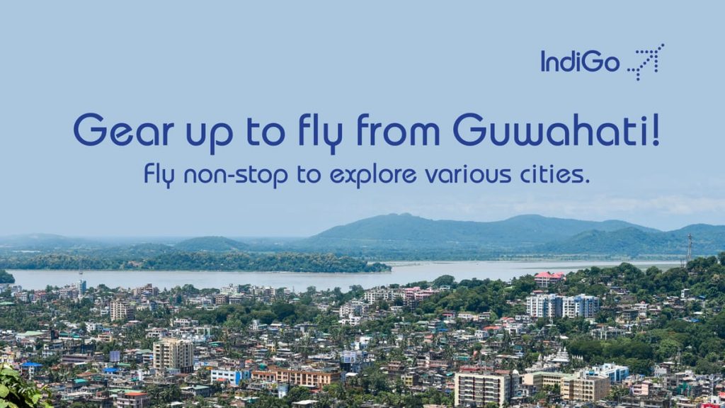 IndiGo Non-stop Flights From Guwahati