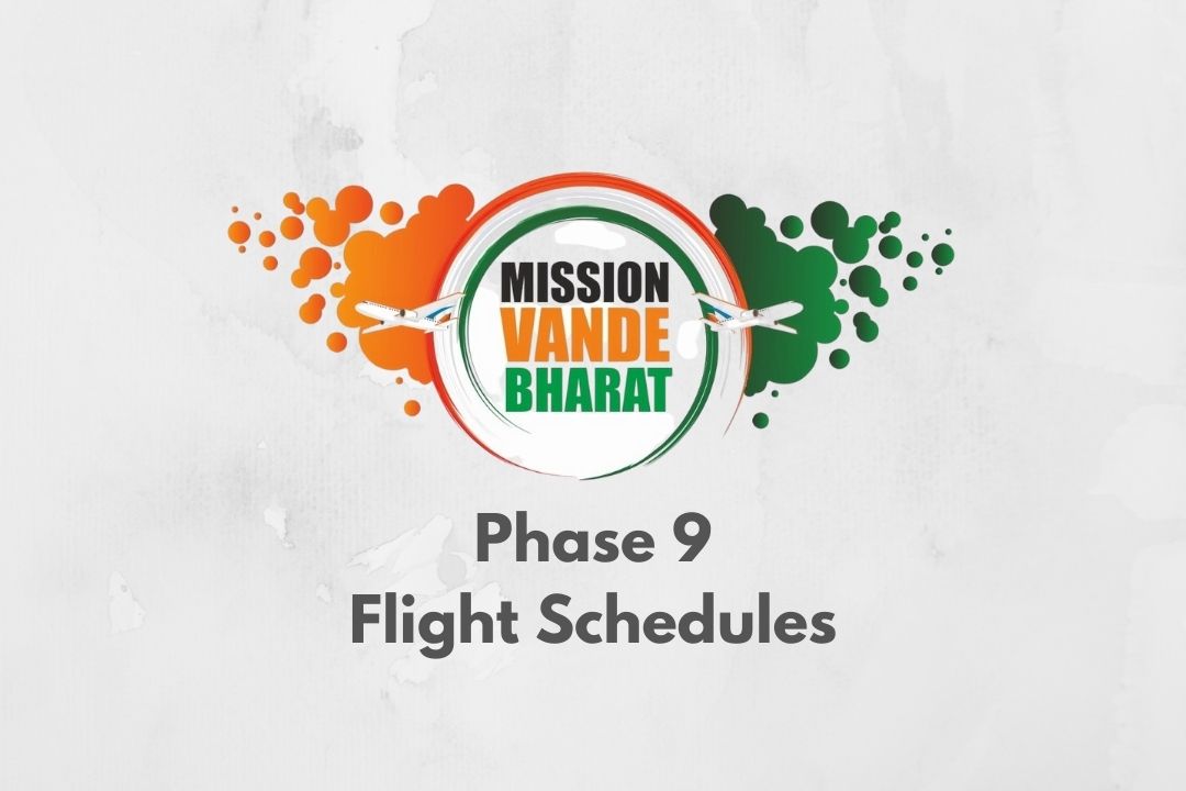 Vande Bharat Mission Phase 9 Flight Schedules