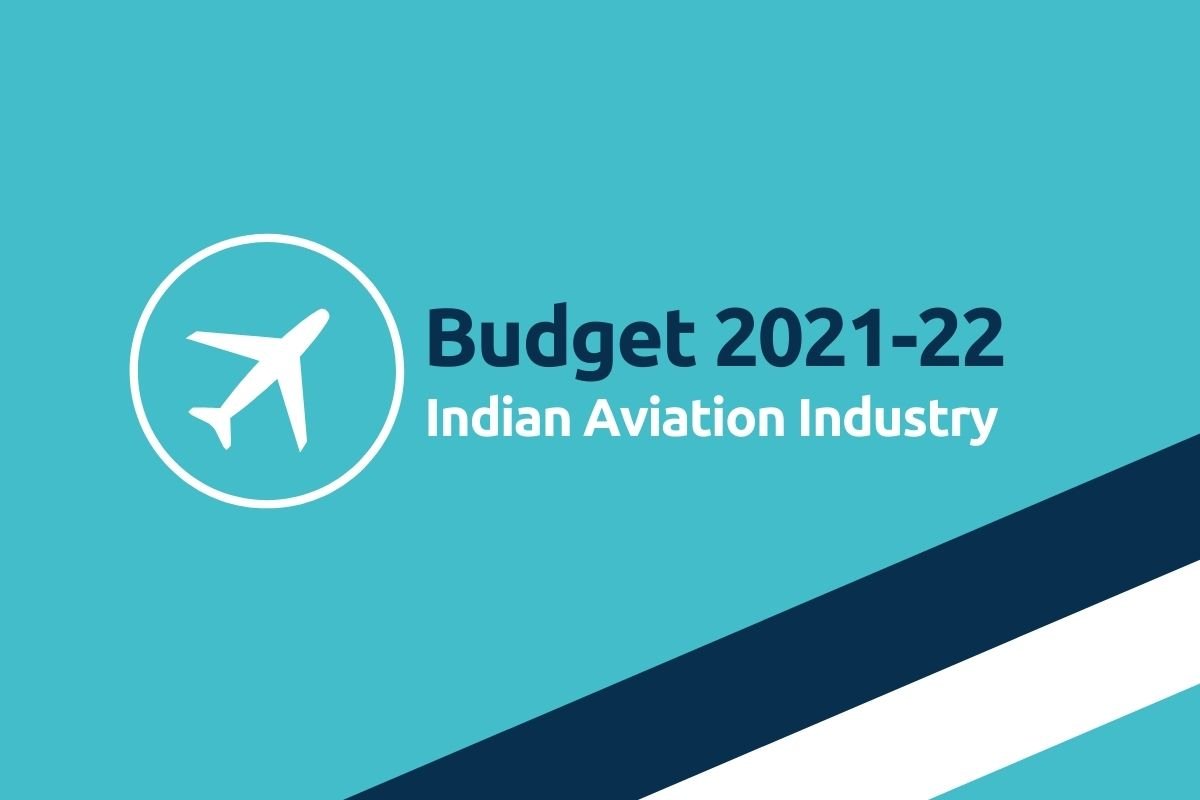 Budget 2021-22 Indian Aviation Industry