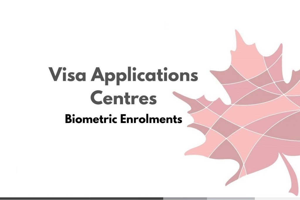 Canada Visa Biometric Enrolments
