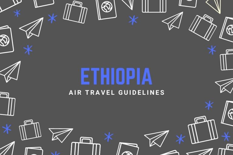 Ethiopia Air Travel Guidelines