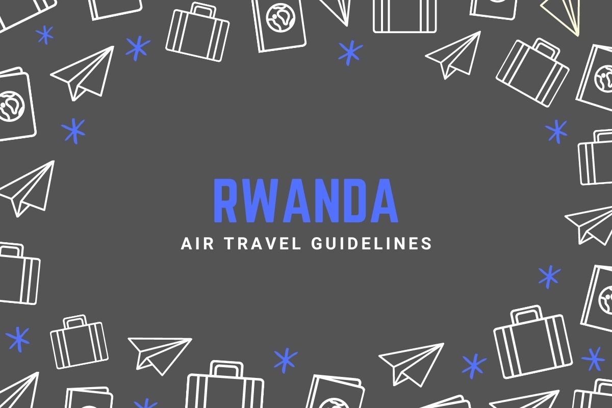 Rwanda Air Travel Guidelines