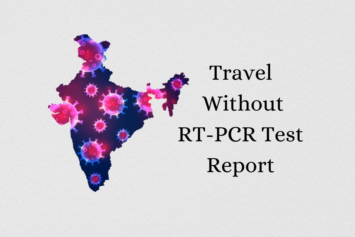 Travel Without RT-PCR Test Report