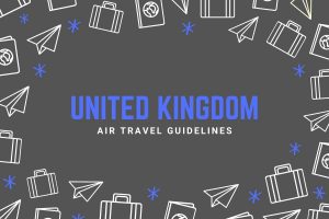 United Kingdom Air Travel Guidelines