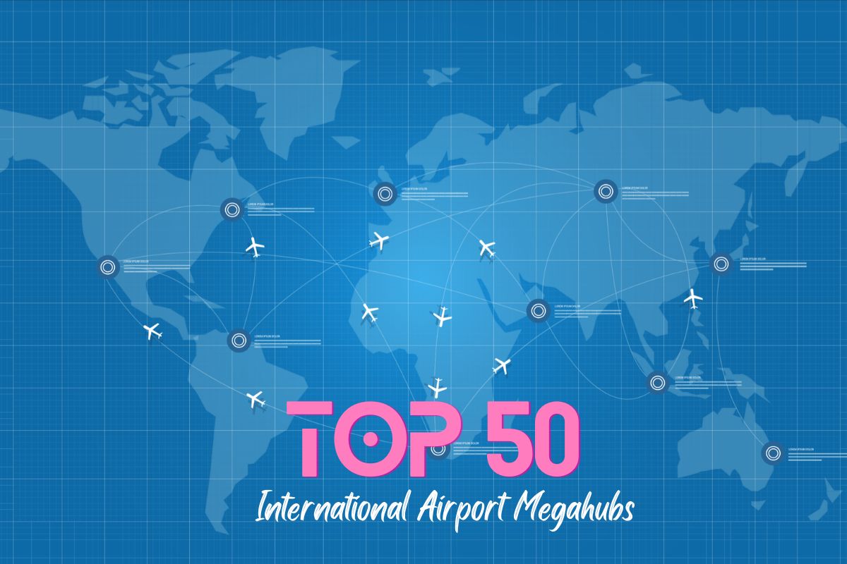 Top 50 Global Airport Megahubs