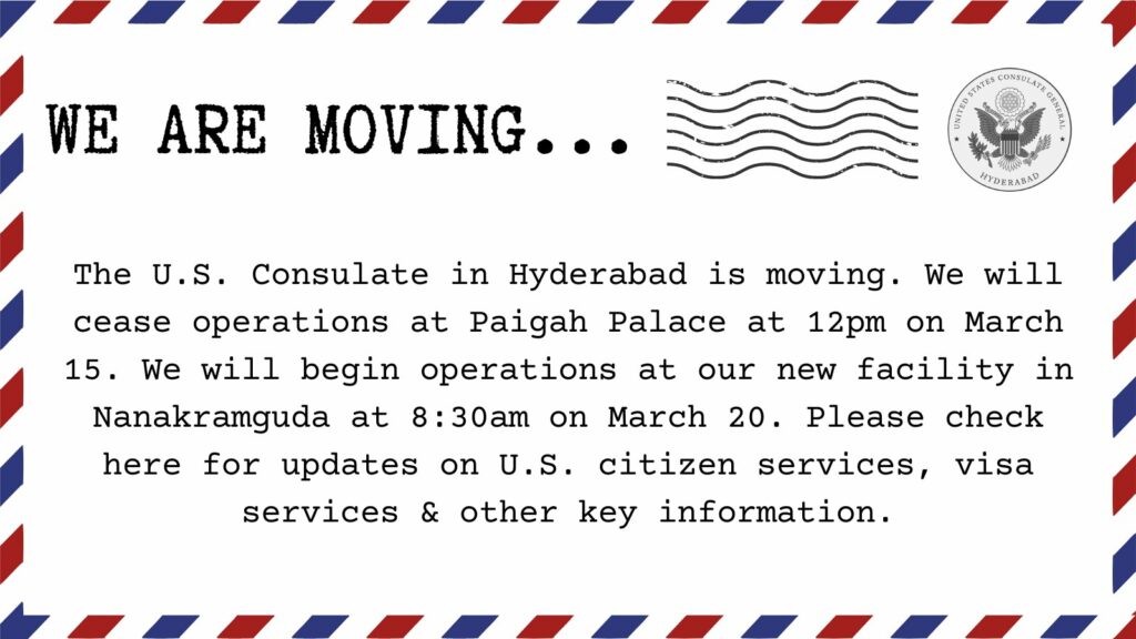 US Consulate in Hyderabad is Moving